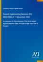 Text über EU-Ratsentscheidung 2022/2506 zum Schutz des EU-Budgets in Ungarn. Blau mit gelbem Rand, Verlag-Logo unten.