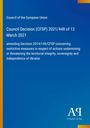 Council Decision (CFSP) 2021/448 vom 12. März 2021, Anpassung restriktiver Maßnahmen gegen Ukraine-Bedrohungen. Links Streifen.