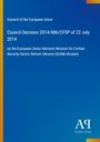 Oben: "Council of the European Union". Mittig: "Council Decision 2014/486/CFSP of 22 July 2014". Rechts unten: "Antiphon Verlag".