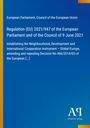 Titel: Regulation (EU) 2021/947 über Nachbarschaft, Entwicklung, Zusammenarbeit. Blaues Design mit gelben Streifen.