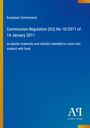 "Commission Regulation (EU) No 10/2011 on plastic materials and articles. Blaues Cover mit EU- und Verlagslogo unten."
