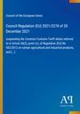 Council Regulation (EU) 2021/2278 vom 20. Dezember 2021, blauer Hintergrund, gelber Streifen links, Logo rechts unten.