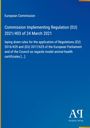 Titel: Commission Implementing Regulation (EU) 2021/403. Blauer Hintergrund mit weißem Text. Logo rechts unten.