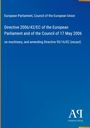 Text: "European Parliament, Council of the European Union... Directive 2006/42/EC..." Blaues Cover mit gelbem Rand. Logo unten rechts.