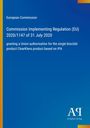 "European Commission. Regulation (EU) 2020/1147. Authorization for ClearKlens product based on IPA. Blau mit Verlagssignet."