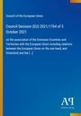 Council Decision (EU) 2021/1764 vom 5. Oktober 2021 über die Assoziation der ÜLGs mit der EU. Blaues Design mit gelbem Rand.