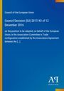 Council of the European Union, Entscheidung (EU) 2017/43 vom 12. Dezember 2016. Blau mit orangem Rand.