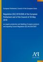 Regulation (EU) 2018/848 zur biologischen Produktion. Blaues Cover mit gelben Akzenten. Logo: "AR Antiphon Verlag".