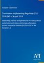 Text: European Commission. Commission Implementing Regulation (EU) 2018/545 of 4 April 2018. Darstellung: Blau mit gelbem Rand.