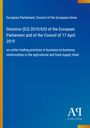Directive (EU) 2019/633: Unfaire Handelspraktiken in der landwirtschaftlichen Lieferkette. Blaues Design, Antiphon Verlag.