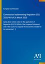 Text: "Commission Implementing Regulation (EU) 2020/464 of 26 March 2020". Blauer Hintergrund mit gelbem Rand links. Logo unten rechts.