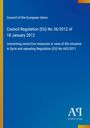 Council Regulation (EU) No 36/2012 vom 18. Januar 2012, Maßnahmen für Syrien. Blau mit vertikalen Farbverlauf.