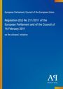 Text: "Regulation (EU) No 211/2011 of the European Parliament and of the Council of 16 February 2011 on the citizens’ initiative." Blaues, schlichtes Cover.