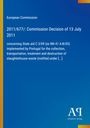 Text: "European Commission. 2011/677/: Commission Decision of 13 July 2011". Blau mit bunten Rändern. Logo unten.