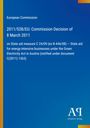 European Commission, Beschluss 2011/528/EU vom 8. März 2011 zu Beihilfen für energieintensive Unternehmen in Österreich.