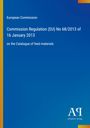 "Commission Regulation (EU) No 68/2013 of 16 January 2013 on the Catalogue of feed materials." Blaues Cover.
