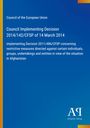 Ratsbeschluss 2014/142/GASP der EU vom 14. März 2014 zu restriktiven Maßnahmen in Afghanistan. Blau mit Logo.