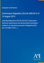 Text: "European Commission, Commission Regulation (EU) No 800/2013 of 14 August 2013 [...]". Blaues Farbschema, Logo unten rechts.