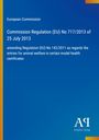 EU-Verordnung Nr. 717/2013 vom 25. Juli 2013 zur Änderung der Verordnung Nr. 142/2011. Blauer Hintergrund, kleines Logo unten rechts.