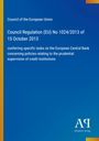 Council Regulation (EU) No 1024/2013. Blauer Hintergrund, gelber Rand links. Unten rechts Logo mit "Antiphon Verlag".