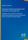 Europäische Kommission. Verordnung (EU) 2015/2403. Leitlinien zur Deaktivierung von Schusswaffen. Blaues Design, Verlagssignet.