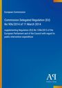 Europäische Kommission: Delegierte Verordnung (EU) Nr. 906/2014, 11. März. Blauer Hintergrund mit buntem Rand. Logo unten rechts.