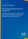 "Council Regulation (EU) No 269/2014" steht zentral. Blauer Hintergrund, gelber Rand links. Rechter Rand mit Farbverlauf, Logo unten.