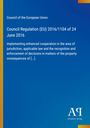 „Council Regulation (EU) 2016/1104 of 24 June 2016“ steht zentral auf blauem Hintergrund. Logo unten rechts.