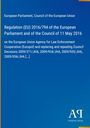 "Regulation (EU) 2016/794 vom Europarat und EU-Parlament am 11. Mai 2016 über Europol." Blaue Hintergrundfarbe.

