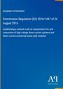 Text der Europäischen Kommission zur Verordnung (EU) 2016/1447 über Netzanschlussanforderungen, blauer Hintergrund.