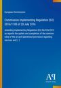"European Commission: Commission Implementing Regulation (EU) 2016/1185 of 20 July 2016. Blaues Design mit gelbem Rand."