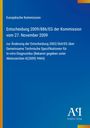Europäische Kommission: Entscheidung 2009/886/EG vom 27. November 2009, Anpassung technischer Spezifikationen.