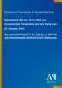 Europäisches Parlament, Rat: Verordnung (EG) Nr. 1072/2009, Regeln für grenzüberschreitenden Güterkraftverkehr.
