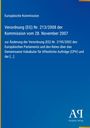 "Europäische Kommission, Verordnung (EG) Nr. 213/2008, 28. November 2007. Antiphon Verlag. Blaues Cover mit Text."