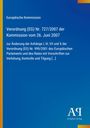 Europäische Kommission, Verordnung (EG) Nr. 727/2007, Änderung Anhänge I, III, VII, X, Verordnung (EG) Nr. 999/2001, blau.