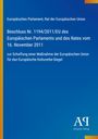Text: "Beschluss Nr. 1194/2011/EU des Europäischen Parlaments und des Rates vom 16. November 2011". Blaues Cover, gelber Rand.