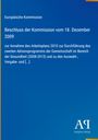 Europäische Kommission, Beschluss der Kommission vom 18. Dezember 2009. Blaues Dokument mit weißem Text. Logo unten.