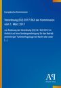 Europäische Kommission, Verordnung (EU) 2017/363, 1. März 2017. Blaues Cover mit gelbem Rand und Antiphon Verlag Logo.