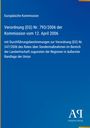 Text: "Europäische Kommission, Verordnung (EG) Nr. 793/2006, 12. April 2006, Landwirtschaft Sondermaßnahmen." Blaues Cover.