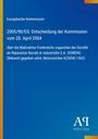 Text: "Europäische Kommission 2005/90/EG: Entscheidung der Kommission vom 20. April 2004 über die Maßnahme Frankreichs..."