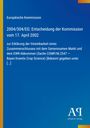 Europäische Kommission, Entscheidung 2004/304/EG, vom 17. April 2002, zur Vereinbarkeit eines Zusammenschlusses.