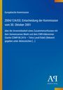 Europäische Kommission, Entscheidung vom 30. Oktober 2001 über Unvereinbarkeit eines Zusammenschlusses mit dem Markt.