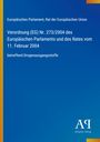 Europäisches Parlament: Verordnung (EG) Nr. 273/2004 des Europäischen Parlaments und des Rates vom 11. Februar 2004, Buch