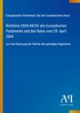 Europäisches Parlament, Richtlinie 2004/48/EG zur Durchsetzung geistiger Eigentumsrechte. Blau, gelbes Logo links.