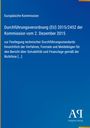 Europäische Kommission: Durchführungsverordnung (EU) 2015/2452, technische Standards für Berichte, blaues Cover.