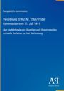 "Europäische Kommission: Verordnung (EWG) Nr. 2568/91, 11. Juli 1991. Über Olivenöle und Oliventresteröle. Blaues Cover."