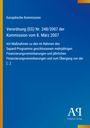 Text: Europäische Kommission, Verordnung (EG) Nr. 248/2007. Blauer Hintergrund mit gelbem Streifen. Logo unten rechts.