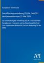 Europäische Kommission, Verordnung (EU) Nr. 540/2011, 25. Mai 2011, Durchführung von Verordnung Nr. 1107/2009 über Wirkstoffe.