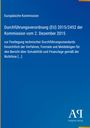 Europäische Kommission, Durchführungsverordnung (EU) 2015/2452. Blaues Dokument mit weißem Text.