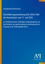 Europäische Kommission, Verordnung (EU) 2025/1456 vom 17. Juli 2025 zur Einführung eines Antidumpingzolls auf Aluminiumoxid.